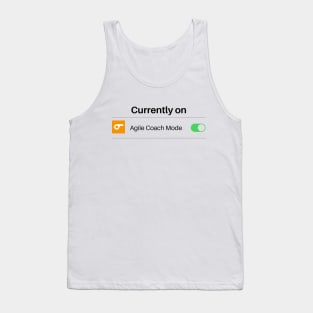 Agile Coach Mode On Tank Top